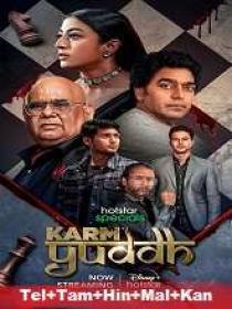 Karm Yuddh (2022) S01 EP (01-08) 1080p - x264 -  (DD 5.1 - 192Kbps) - [Tel + Tam + Hin + Mal + Kan] - 7GB