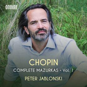 Peter Jablonski - Chopin Complete Mazurkas, Vol  1 (2022) [24Bit-96kHz] FLAC [PMEDIA] ⭐️