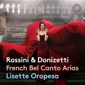 Lisette Oropesa - Rossini & Donizetti French Bel Canto Arias (2022) [24Bit-192kHz] FLAC [PMEDIA] ⭐️