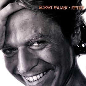 Robert Palmer - Riptide (Deluxe Edition) (2022) FLAC [PMEDIA] ⭐️