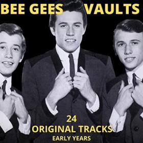 Bee Gees - Vaults - 24 Original Tracks - Early Years (2022) FLAC [PMEDIA] ⭐️