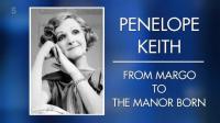 Ch5 Penelope Keith From Margo to the Manor Born 1080p HDTV x265 AAC