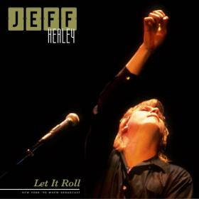 The Jeff Healey Band - Let It Roll (Live 1990) (2022) Mp3 320kbps [PMEDIA] ⭐️