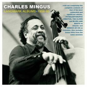 Charles Mingus - Landmark Albums 1956-60 (2022) Mp3 320kbps [PMEDIA] ⭐️