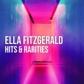 Ella Fitzgerald - Ella Fitzgerald_ Hits & Rarities (2022) Mp3 320kbps [PMEDIA] ⭐️