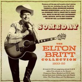 Elton Britt - Someday_ The Elton Britt Collection 1933-55 (2022)