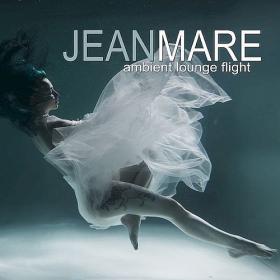 Jean Mare - Ambient Lounge Flight (2022)