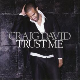 Craig David - Trust Me (2007 Pop) [Flac 16-44]