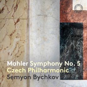 Mahler - Symphony No  5 - Czech Philharmonic Orchestra, Semyon Bychkov (2022) [24-96]