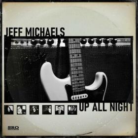 Jeff Michaels - Up All Night (2022) Mp3 320kbps [PMEDIA] ⭐️