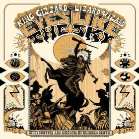 King Gizzard & The Lizard Wizard - Eyes Like The Sky (2022) [24Bit-44.1kHz] FLAC [PMEDIA] ⭐️