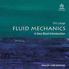 Eric Lauga - 2022 - Fluid Mechanics - A Very Short Introduction (Science)
