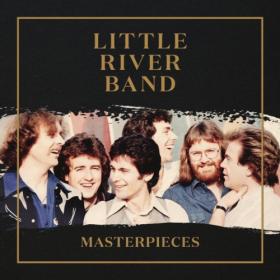 Little River Band - Masterpieces (Remastered) (2022) Mp3 320kbps [PMEDIA] ⭐️