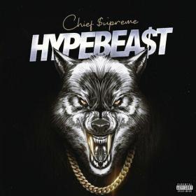 Chief $upreme - HYPEBEA$T (2022) Mp3 320kbps [PMEDIA] ⭐️