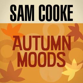 Sam Cooke - Autumn Moods (2022) Mp3 320kbps [PMEDIA] ⭐️