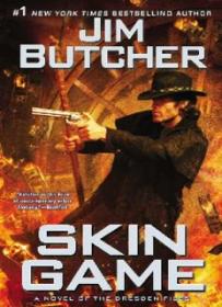 Skin Game_ A Novel of the Dresden Files ( PDFDrive )