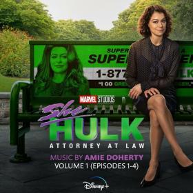 She-Hulk Attorney at Law - Vol  1 (Episodes 1-4) (Original Soundtrack) (2022) Mp3 320kbps [PMEDIA] ⭐️