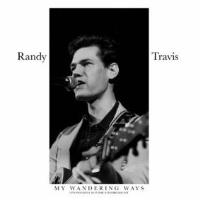 Randy Travis - My Wandering Ways (Live 1986) (2022) Mp3 320kbps [PMEDIA] ⭐️