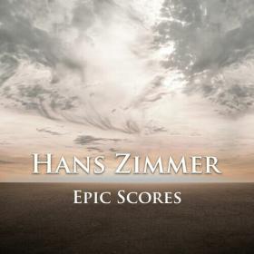 Hans Zimmer - Hans Zimmer_ Epic Scores (2022) Mp3 320kbps [PMEDIA] ⭐️