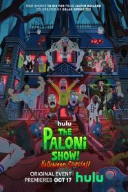 The Paloni Show Halloween Special 2022 1080p WEBRip 1400MB DD 5.1 x264-GalaxyRG[TGx]
