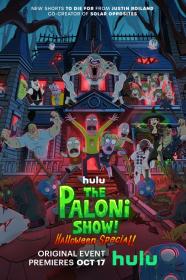 The Paloni Show Halloween Special (2022) [1080p] [WEBRip] [5.1] [YTS]