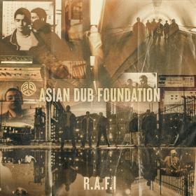 (2022) Asian Dub Foundation - R A F I [25th Anniversary Edition] ]FLAC]