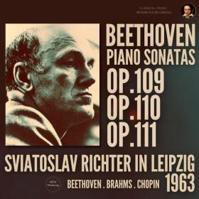 Beethoven - Piano Sonatas Op  109, 110, 111 - Sviatoslav Richter (1963) [24-96]