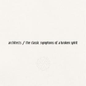 Architects - Classic Symptoms Of A Broken Spirit (2022) Mp3 320kbps [PMEDIA] ⭐️