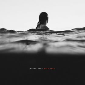 Acceptance - 2022 - Wild, Free (Deluxe Edition)