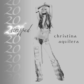 Christina Aguilera - Stripped - 20th Anniversary Edition (2022) FLAC [PMEDIA] ⭐️