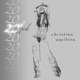 Christina Aguilera - Stripped - 20th Anniversary Edition (2022) FLAC