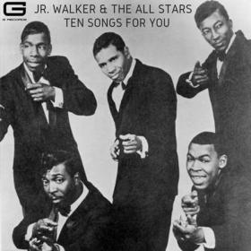 Jr  Walker and The All Stars - Ten songs for you (2022)