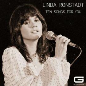 Linda Ronstadt - Ten Songs for you (2022)