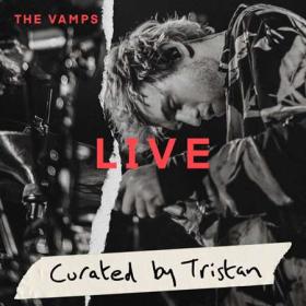 The Vamps - Live by Tristan (2022) [16Bit-44.1kHz] FLAC