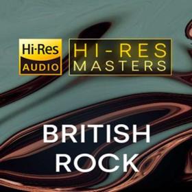 Hi-Res Masters_ British Rock (FLAC Songs)