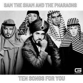 Sam The Sham And The Pharaohs - Ten songs for you (2022)