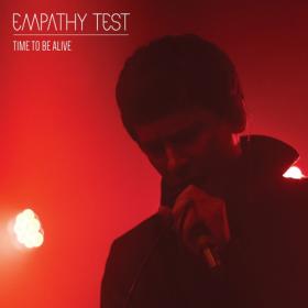 Empathy Test - Time to Be Alive (2022)