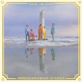 Young the Giant - American Bollywood Acts III & IV (2022) [24Bit-48kHz] FLAC [PMEDIA] ⭐️