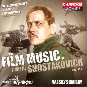 Shostakovich - Film Music, Vol  2 - BBC Philharmonic Orchestra, Vassily Sinaisky (2004)