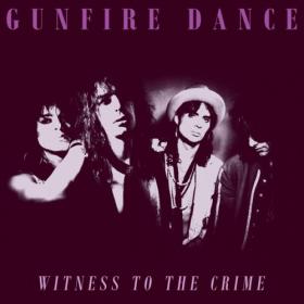 Gunfire Dance - 2022 - Witness to the Crime (FLAC)