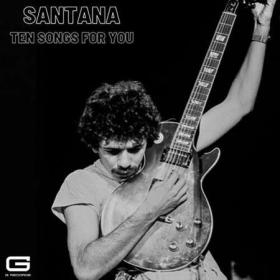 Santana - Ten songs for you (2022)