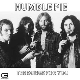 Humble Pie - Ten Songs for you (2022)