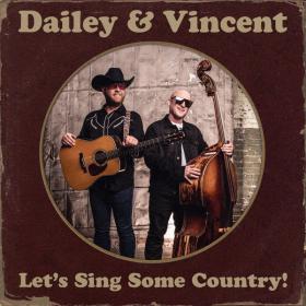Dailey & Vincent - Let's Sing Some Country! (2022) [24Bit-96kHz]  FLAC [PMEDIA] ⭐️