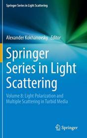 Springer Series in Light Scattering Volume 8 - Light Polarization and Multiple Scattering in Turbid Media