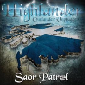 Saor Patrol - Highlander, Outlander Unplugged