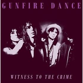 Gunfire Dance - 2022 - Witness To The Crime