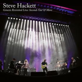 Steve Hackett - Genesis Revisited Live Seconds Out & More (2022 Rock) [Flac 24-48]