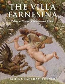[ CoursePig.com ] The Villa Farnesina - Palace of Venus in Renaissance Rome
