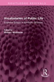 Vocabularies of Public Life - Empirical Essays in Symbolic Structure