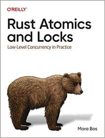 [ TutGator.com ] Rust Atomics and Locks - Low-Level Concurrency in Practice